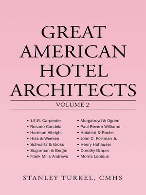 cover image of Great American Hotel Architects Volume 2